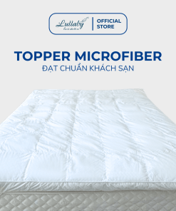 Topper microfiber cao cấp - Lullaby Bedding