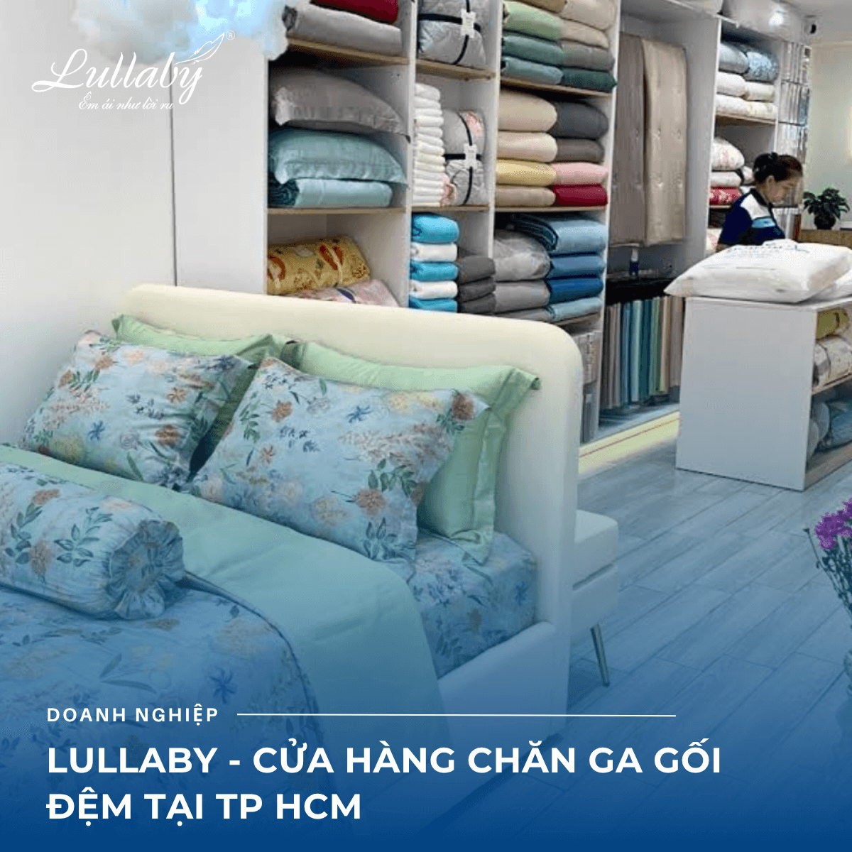 Lullaby – Cửa hàng chăn ga gối đệm TP HCM