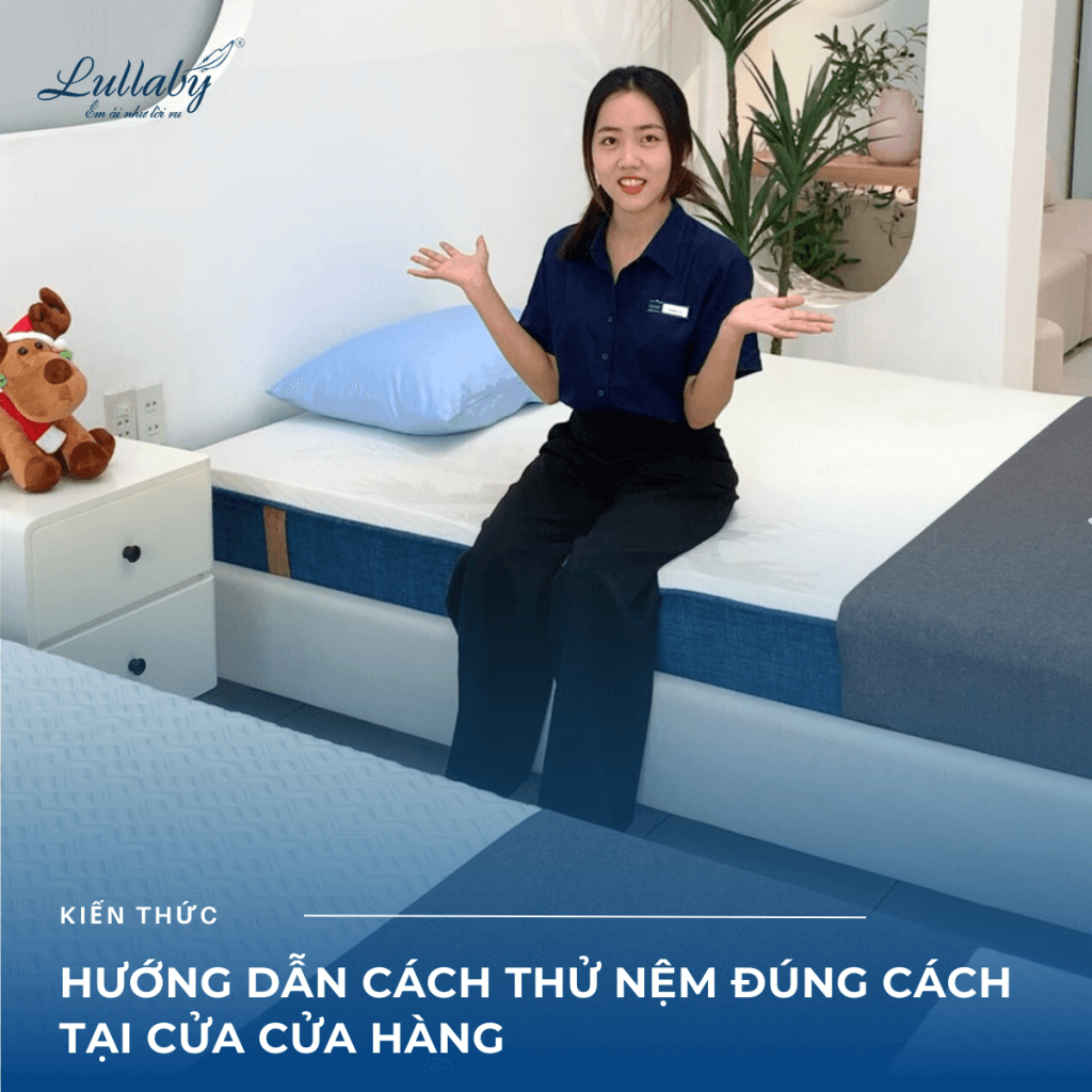 Hướng dẫn cách thử nệm đúng cách tại cửa cửa hàng | Lullaby Bedding